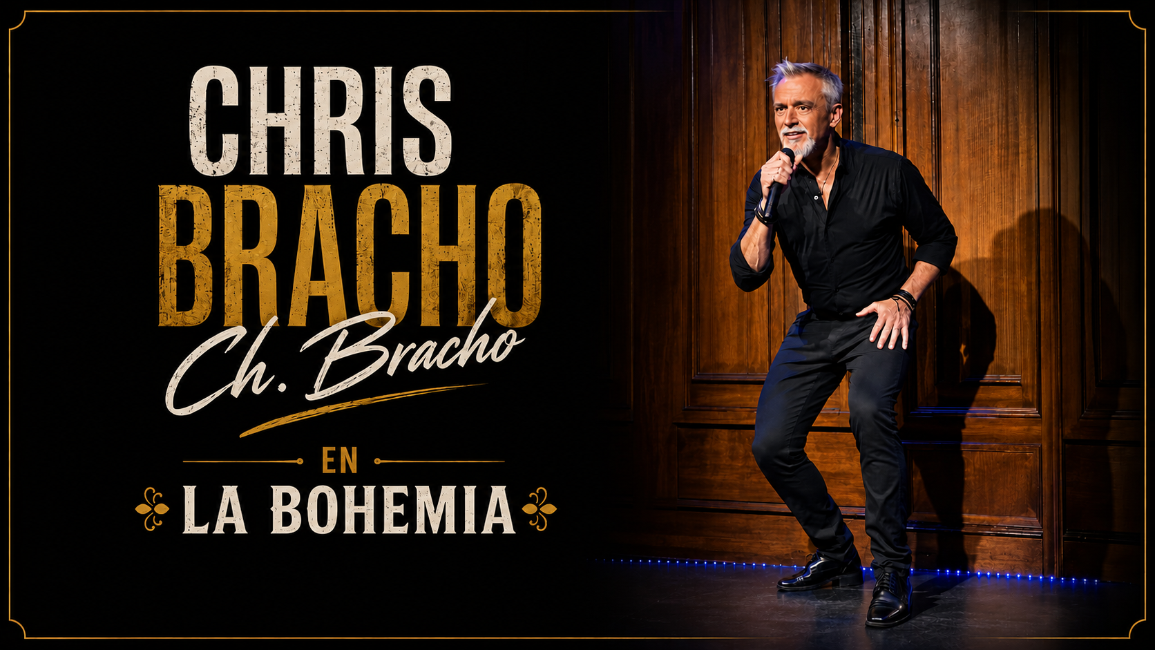 Chris Bracho en La Bohemia